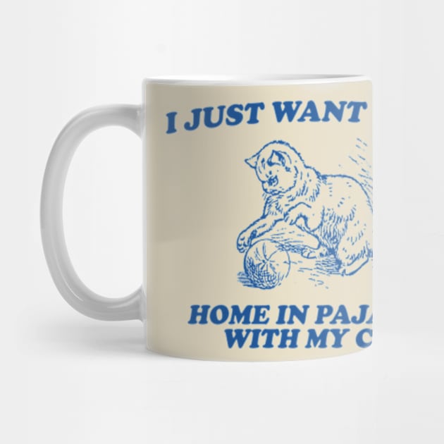 Be Home in Pajamas With My Cat - Retro Cartoon T Shirt, Weird T Shirt, Meme by Y2KERA